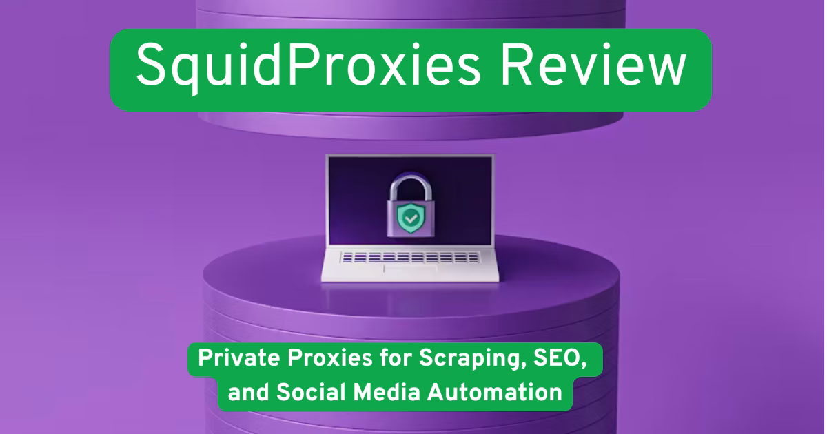 SquidProxies Review
